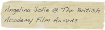 Angelina Jolie @ The British Academy Film Awards